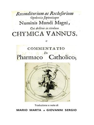cover image of Chymica Vannus e Commentatio de Pharmaco Catholico